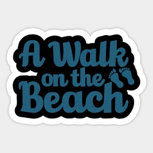 A Walk On The Beach Sticker
